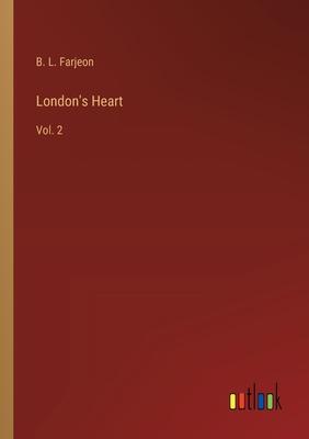 London’s Heart: Vol. 2