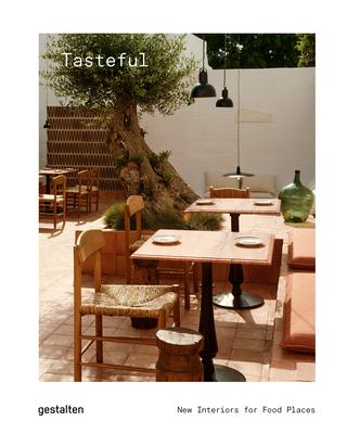 Tasteful: New Interiors for Restaurants and Cafés