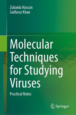 Molecular Techniques for Studying Viruses: Practical Notes