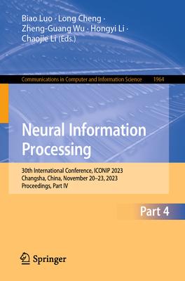 Neural Information Processing: 30th International Conference, Iconip 2023, Changsha, China, November 20-23, 2023, Proceedings, Part IV