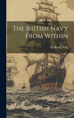 The British Navy From Within