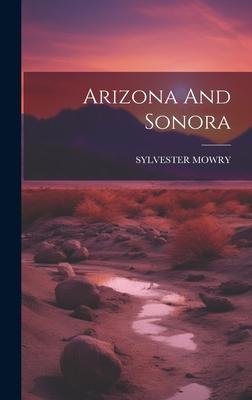 Arizona And Sonora