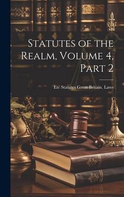 Statutes of the Realm, Volume 4, part 2