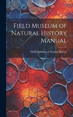 Field Museum of Natural History Manual