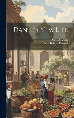 Dante’s New Life