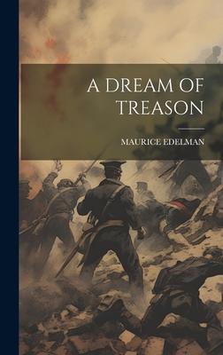 A Dream of Treason