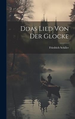 Ddas Lied von der Glocke