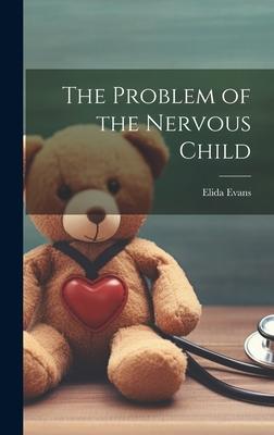 The Problem of the Nervous Child