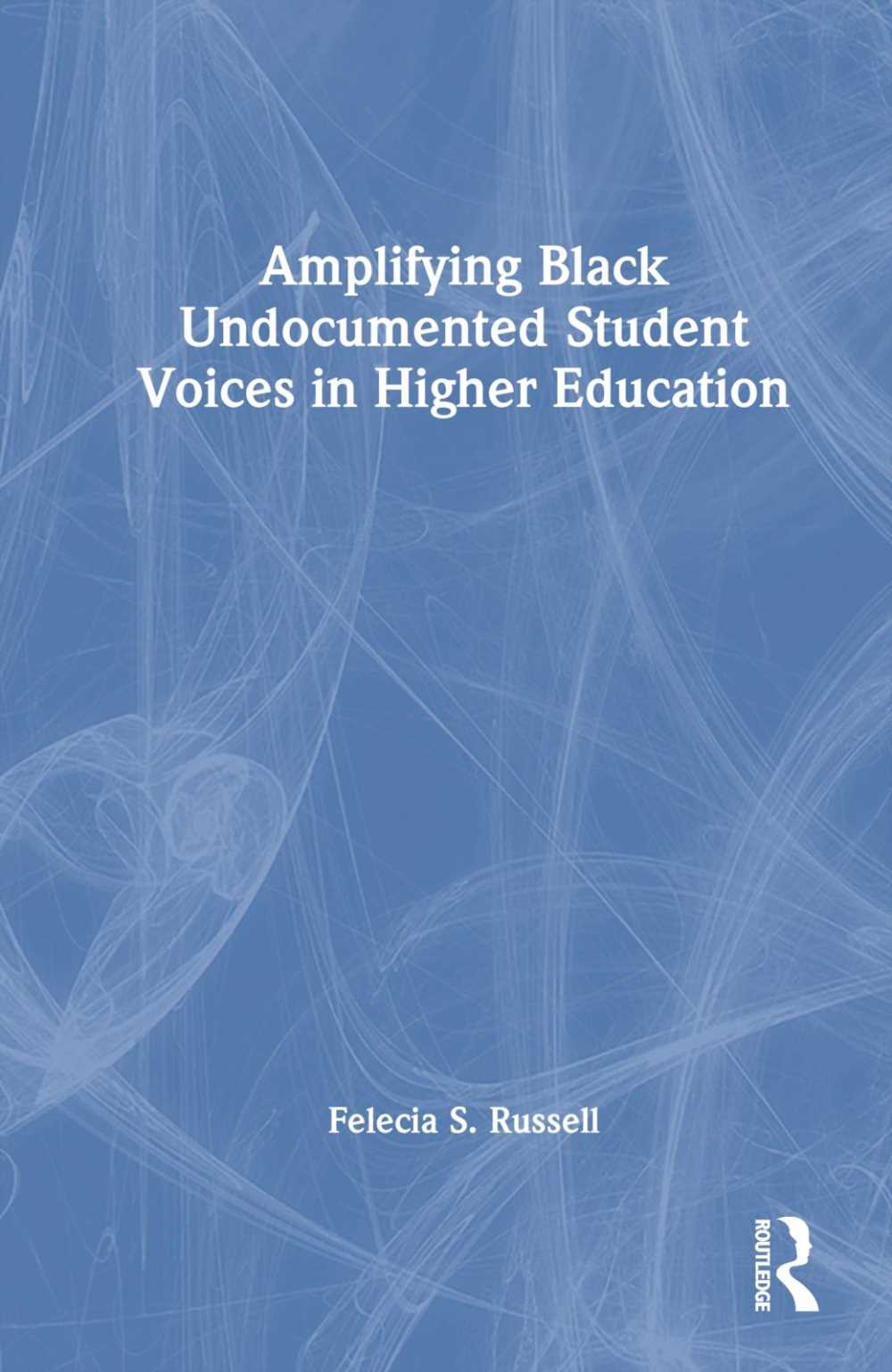 Amplifying Black Undocumented Student Voices in Higher Education