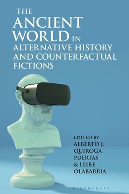 The Ancient World in Alternative History and Counterfactual Fictions