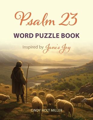 Psalm 23 Word Puzzle Book: Inspired by Jane’s Joy