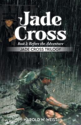 Jade Cross: Book 2: Before the Adventure