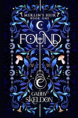 Found (Illustrated 2nd Edition): Merlin’s Heir #1