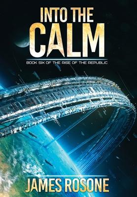 Into the Calm: Book Six