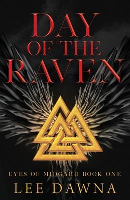 Day Of The Raven: Eyes of Midgard Book 1