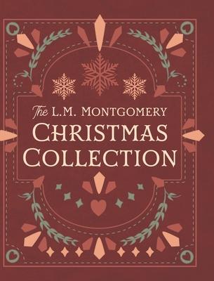 The L. M. Montgomery Christmas Collection