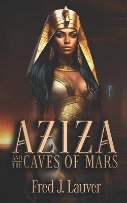 Aziza and the Caves of Mars