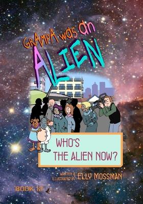 Who’s the Alien Now?