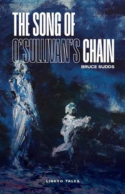 The Song of O’Sullivan’s Chain