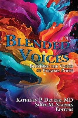 Blended Voices: Blending the Voices of Virginia Poets