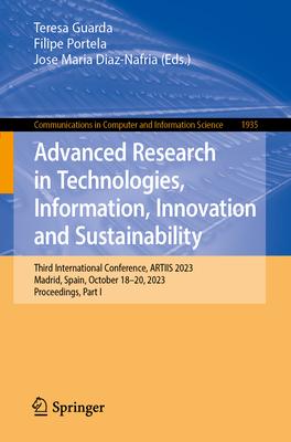 Advanced Research in Technologies, Information, Innovation and Sustainability: Third International Conference, Artiis 2023, Madrid, Spain, October 18-