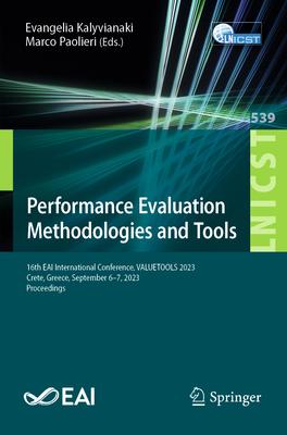 Performance Evaluation Methodologies and Tools: 16th Eai International Conference, Valuetools 2023, Crete, Greece, September 6-7, 2023, Proceedings