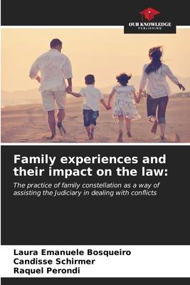 Family experiences and their impact on the law