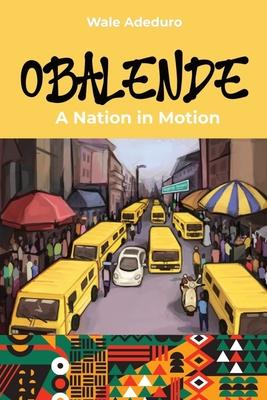 Obalende: A Nation in Motion