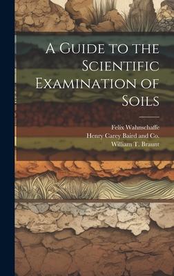 A Guide to the Scientific Examination of Soils