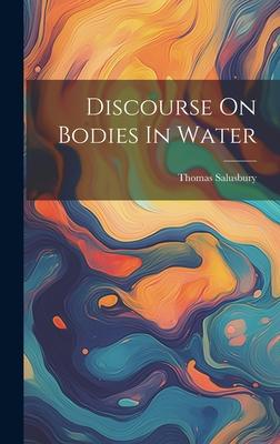 Discourse On Bodies In Water