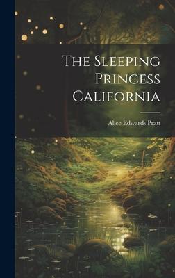 The Sleeping Princess California