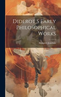 Diderot S Early Philosophical Works