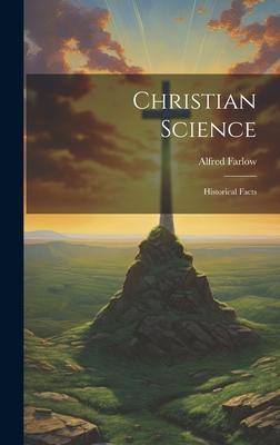 Christian Science: Historical Facts