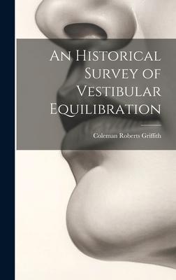 An Historical Survey of Vestibular Equilibration