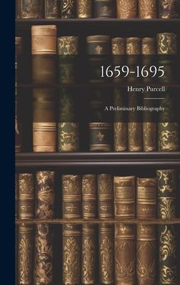 1659-1695: A Preliminary Bibliography