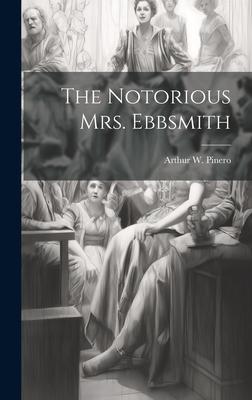 The Notorious mrs. Ebbsmith