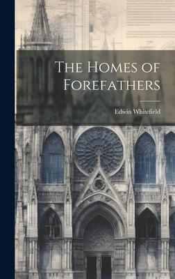 The Homes of Forefathers