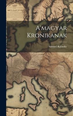 A’magyar Kronikanak