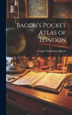 Bacon’s Pocket Atlas of London