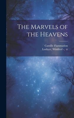 The Marvels of the Heavens