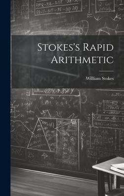 Stokes’s Rapid Arithmetic