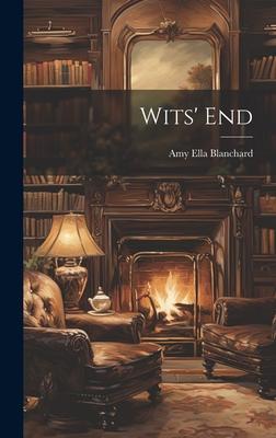 Wits’ End