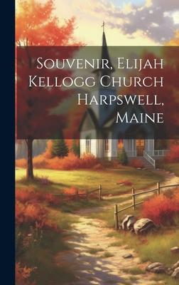 Souvenir, Elijah Kellogg Church Harpswell, Maine