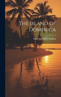 The Island of Dominica