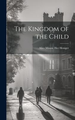 The Kingdom of the Child