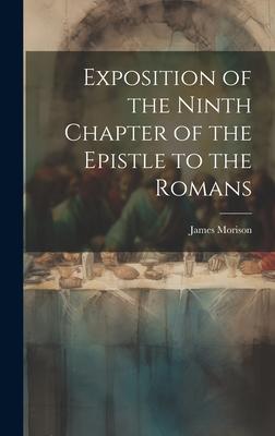 Exposition of the Ninth Chapter of the Epistle to the Romans