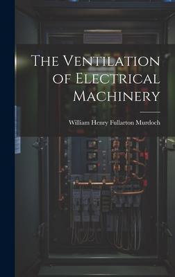 The Ventilation of Electrical Machinery