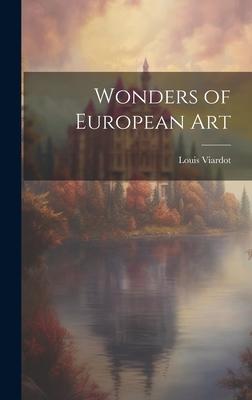 Wonders of European Art