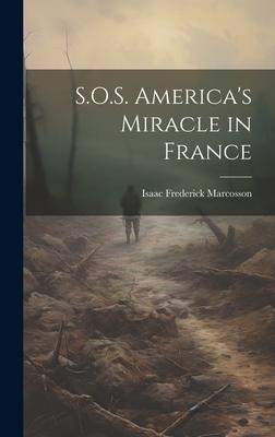 S.O.S. America’s Miracle in France