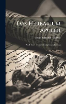 Das Herbarium Apuleii: Nach Einer Früh-mittelenglischen Fassung